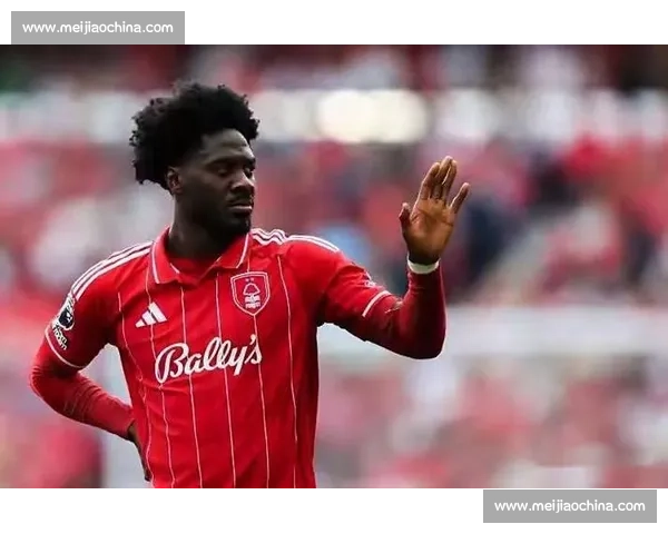 铁闸留队！诺丁汉森林锁定后防核心博利至 2026 年