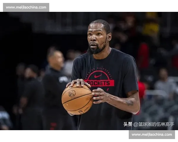 杜兰特降薪 1200 万续约火箭!白魔惠特摩尔成关键筹码,冲冠阵容成型